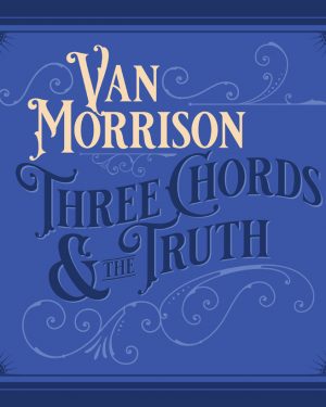 van morrison three chords and the truth