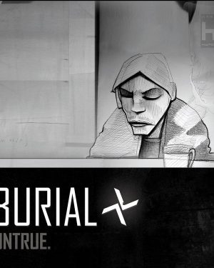 Burial - Untrue