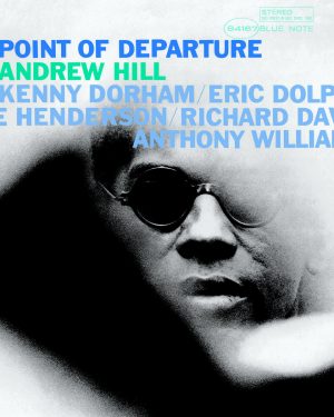 Andrew Hill - Point of Departure