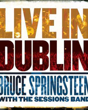 Bruce Springsteen - Live In Dublin