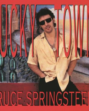 Bruce Springsteen - Lucky Town