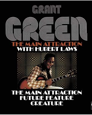 Grant Green - The Main Attraction