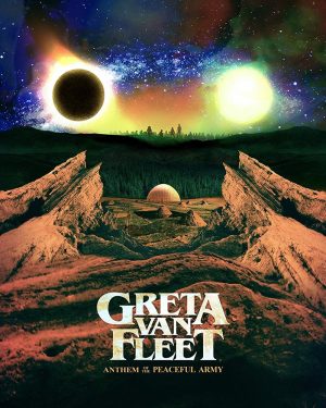 Greta Van Fleet - Anthem of the Peaceful Army