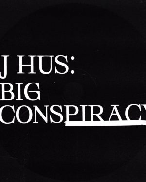 J Hus - Big Conspiracy