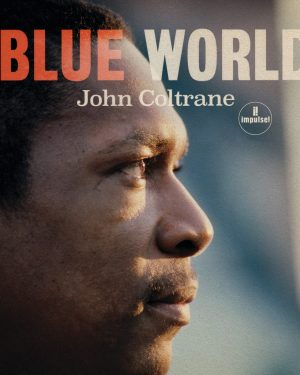 John Coltrane - Blue World