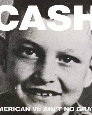 Johnny Cash - American Recordings VI Ain't No Grave