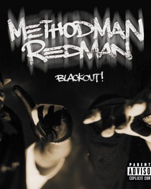 Method Man & Redman - Blackout!