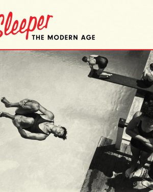 Sleeper - The Modern Age