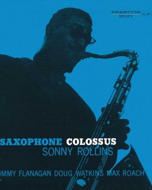 Sonny Rollins - Saxophone Colossus