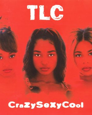 TLC - CrazySexyCool