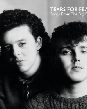 Tears for Fears - Songs from the Big Chair