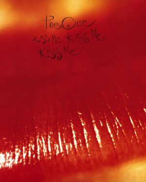 The Cure - Kiss Me Kiss Me Kiss Me