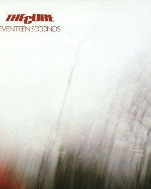 The Cure - Seventeen Seconds