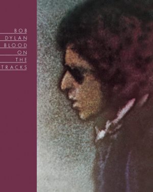 bob dylan blood on the tracks