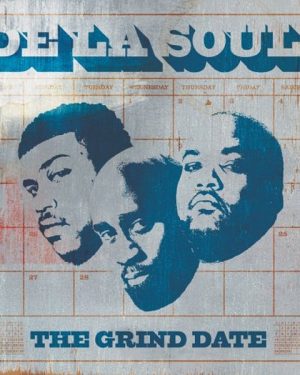 De La Soul - The Grind Date