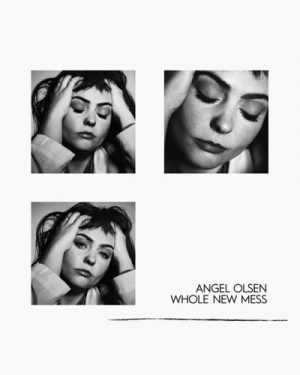 Angel Olsen - Whole New Mess